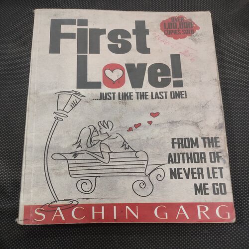 First Love Just Like The Last One .