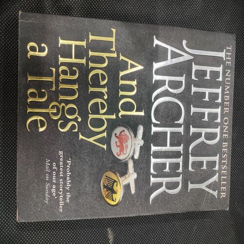 Jeffrey Archer And Thereby Hangs A Tale .