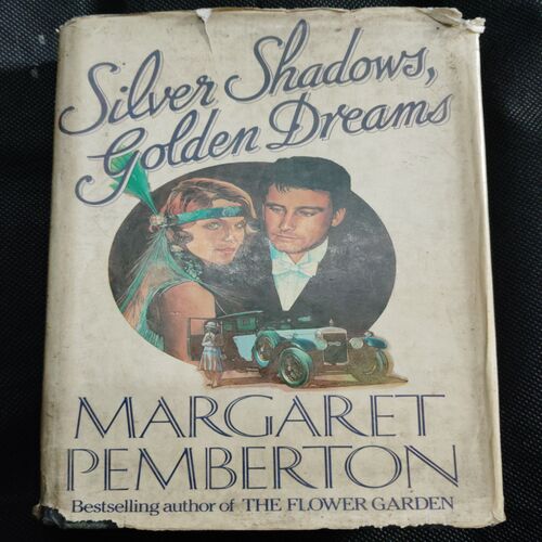 Silver Shadows, Golden Dreams ( Margaret  Pemberton )
