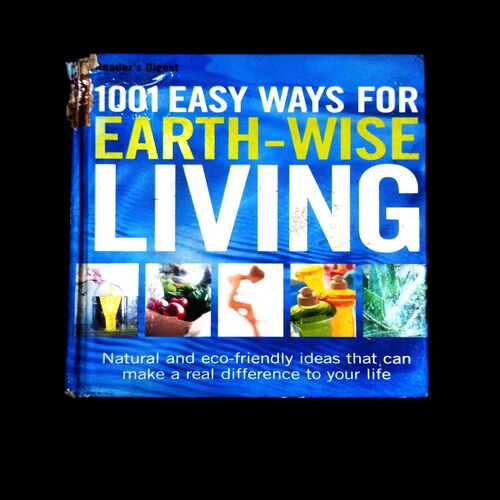 1001 EASY WAYS FOR EARTH-WISE LIVING