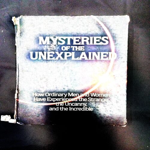 MYSTERIES OF THE UNEXPLAINED