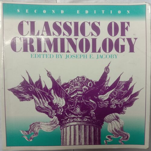 Classics Of Criminology (Second Edition)