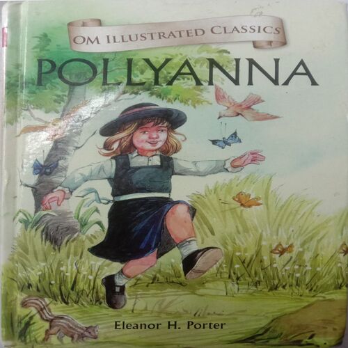 Pollyanna ( By Eleanor H. Porter)