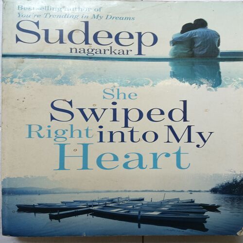 She Swiped Right Into My Heart ( By Sudeep Nagarkar )