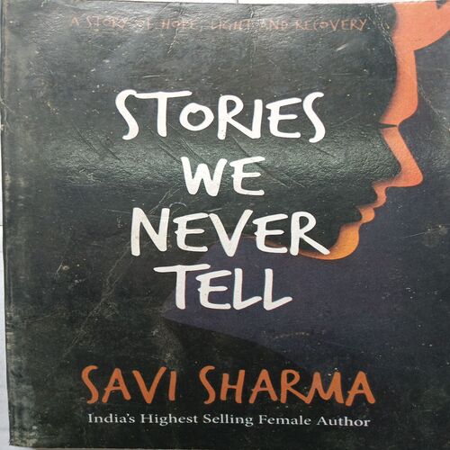 Stories We Never Tell ( Savi Sharma )