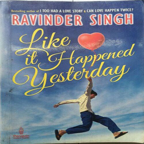 Like It Happened Yesterday ( Ravinder Singh )