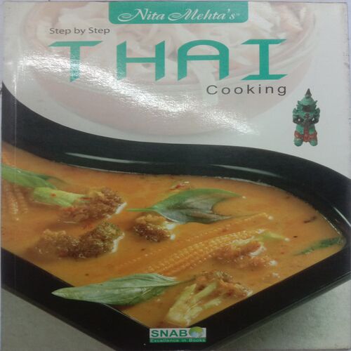Step By Step Thai Cooking (By Nita Mehta)