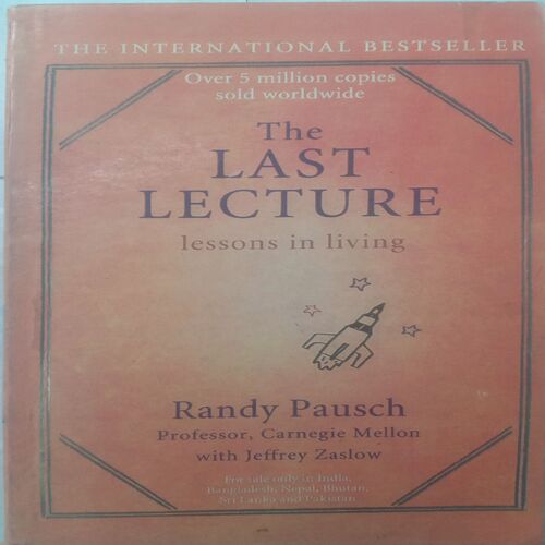 The Last Lecture (By Randy Pausch With Jeffrey Zaslow)
