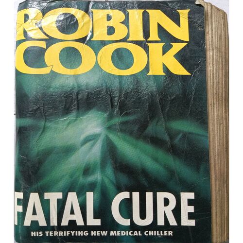 Fatal Cure ( By Robin Cook )