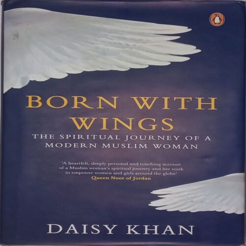 Born with Wings. (By Daisy Khan).