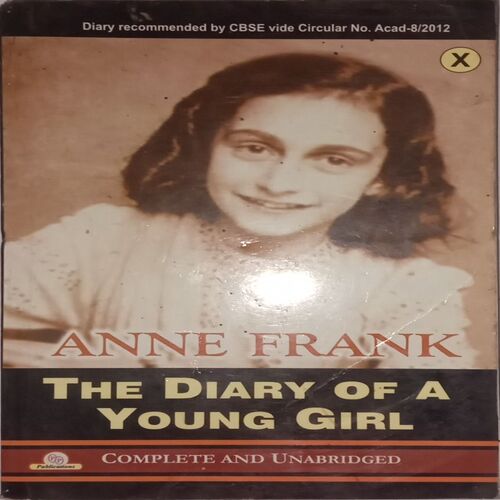 The Diary of a Young Girl. ( By Anne Frank).