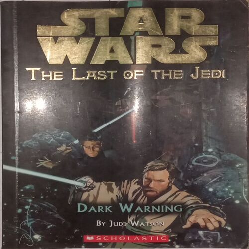 Star Wars : The Last of the Jedi. (By Jude Watson).