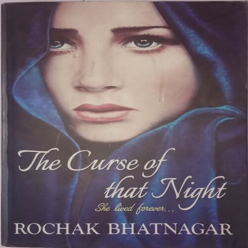 The Curse of that Night. (By Rochak Bhatnagar).
