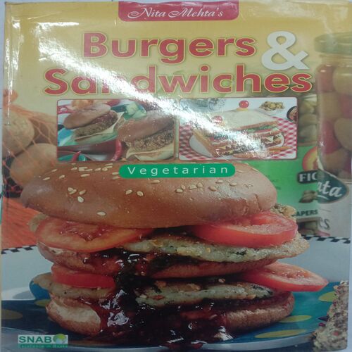 Burgers And Sandwiches (By Nita Mehta)