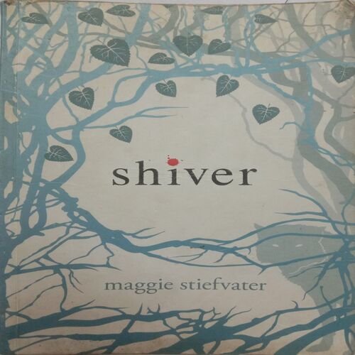 Shiver (By Maggie Stiefvater)