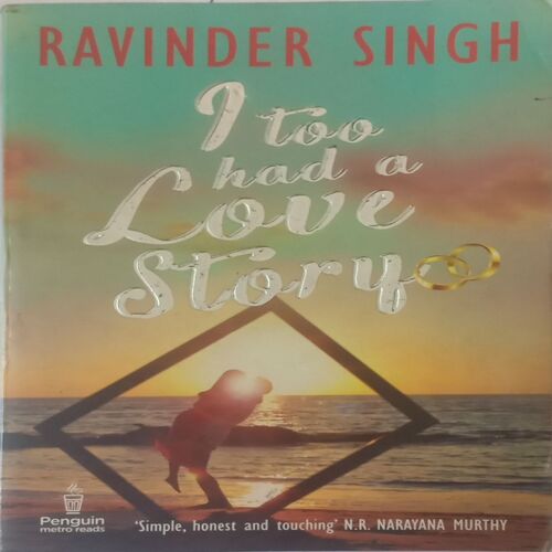 I had too a Love Story. (By Ravinder Singh).