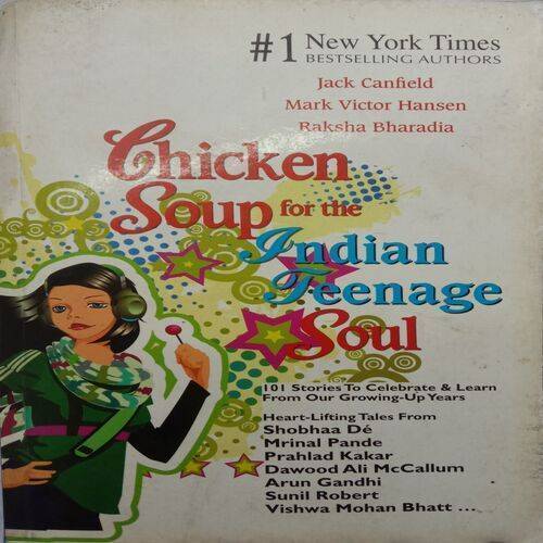 Chicken Soup For The Indian Teenage Soul