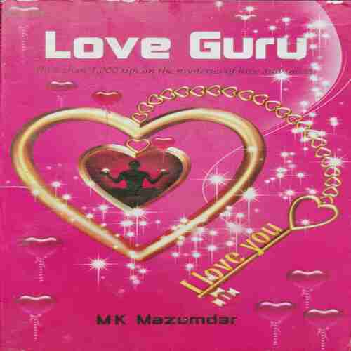 Love Guru (More then 1000 tips on the mysteries of love and success)