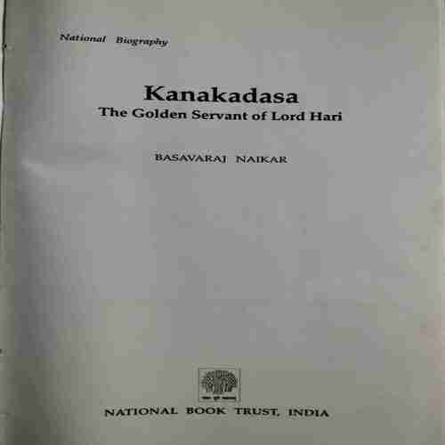 Kanakadasa ,The Golden Servant Of Lord Hari (Basavaraj )