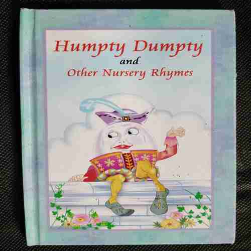 Humpty Dumpty And Other Nursery Rhymes