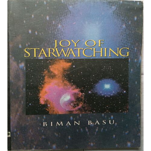 Joy Of Starwatching ( By Biman Basu )