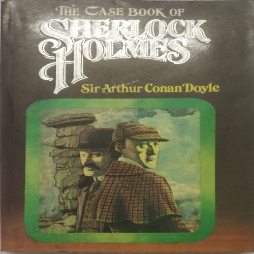 The Case-Book of Sherlock Holmes