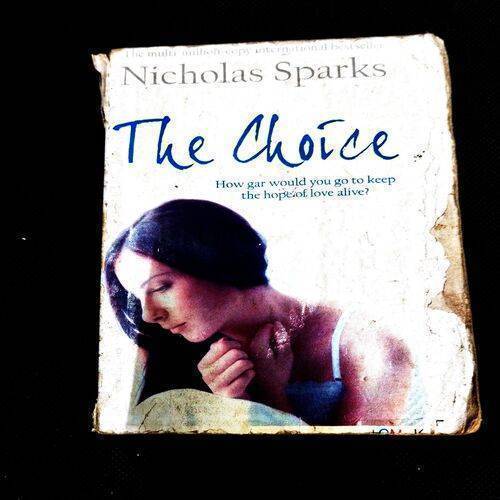 The Choice ( Nicholas Sparks ) .