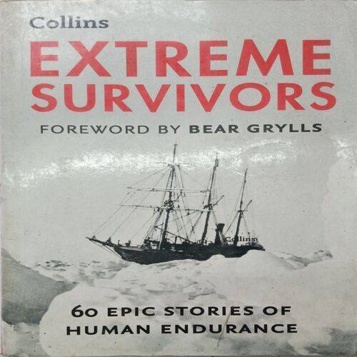 Collins Extreme Survivors ( By Bear Grylls )