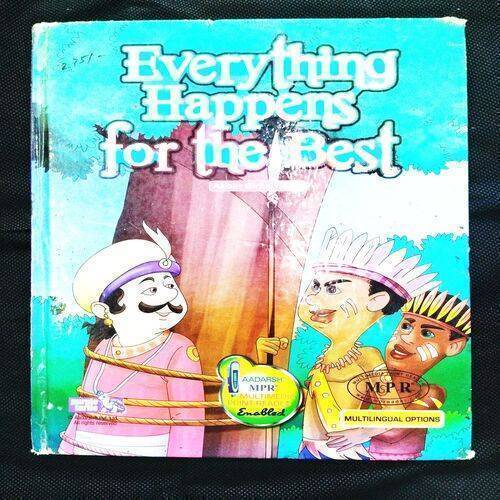 Everything Happens For The Best ( Akbar Birbal Tales ) .
