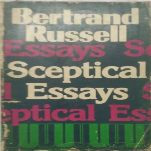 Sceptical Essays : Bertrand Russell