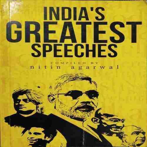India,s Greatest Speeches (Nitin Agarwal)