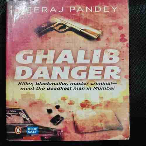 Ghalib Danger (Neeraj Pandey)