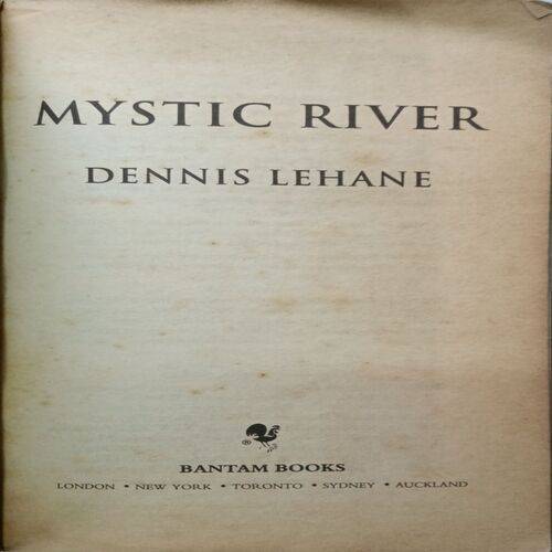 Mystic River ( By Dennis Lehane )