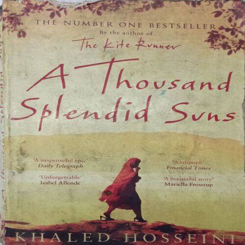 A Thousand splendid Suns ( By Khaled Hosseini )