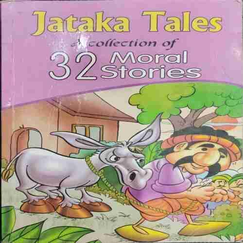 Jataka Tales A Collection Of 32 Moral Story