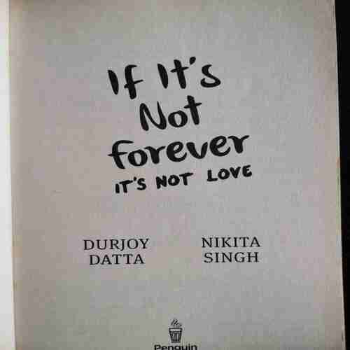 Its Not Forever Its Not Love