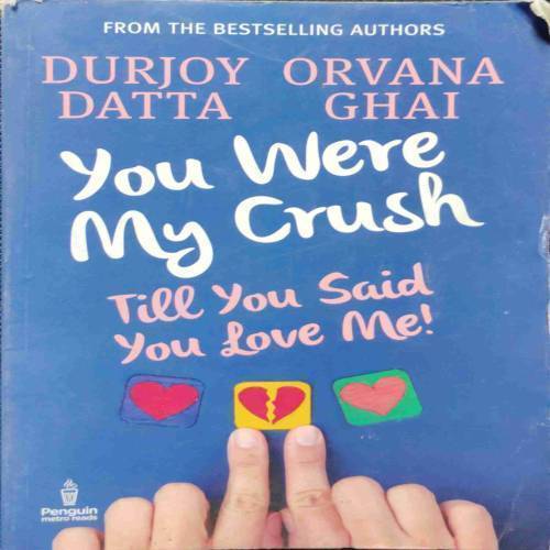 YOU WERE MY CRUSH.