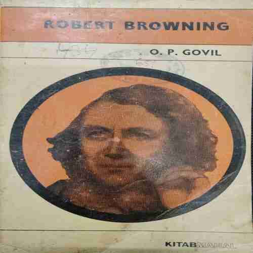 Robert Browning ( O P Govil)