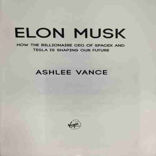 Elon Musk (Ashlee Vance)