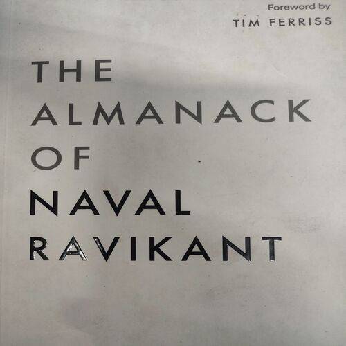 The Almanack Ok Naval Ravinkant . ( Eric Jorgenson ) .