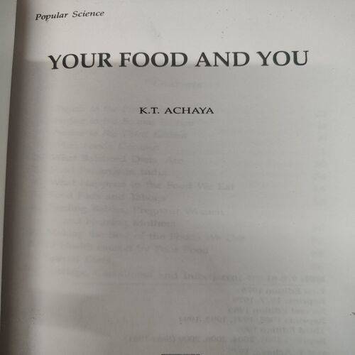 Your Food And You . ( K. T. Achaya ).