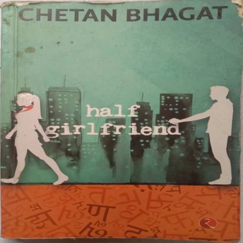Half Girlfriend (By Chetan Bhagat)