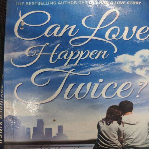 Can Love Happen Twice ? . ( Ravinder Singh ) .