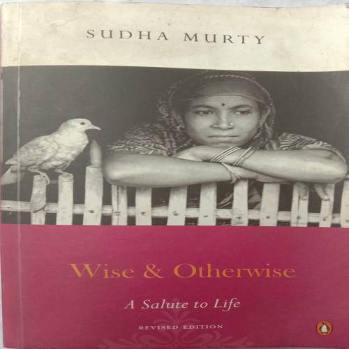 Wise And Otherwise (By Sudha Murty)