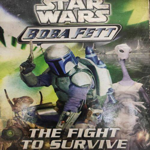 Star Wars Boba Fett The Fight To Survive .