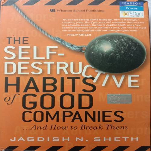 The Self - Destructive Habits Of Good Companies