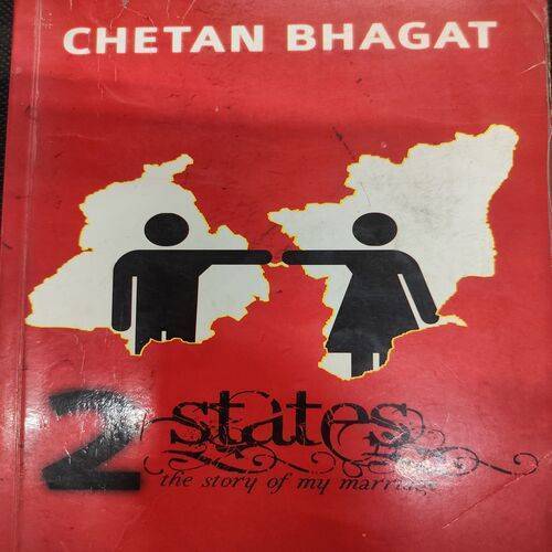 2 States The Story Of My Marriage . ( Chetan Bhagat ) .