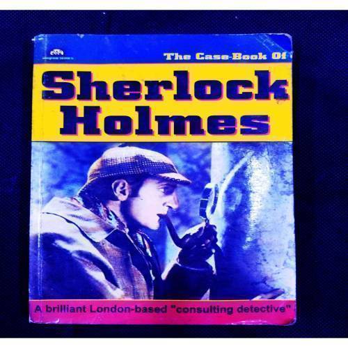 The Case Book Of Sherlock Holmes .