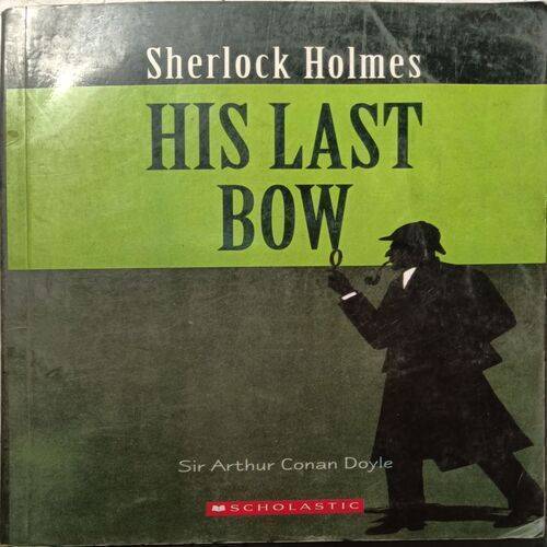 His Last Bow ( Sherlock Holmes )
