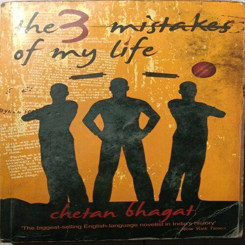 The Three Mistakes Of My Life ( By Chetan Bhagat )